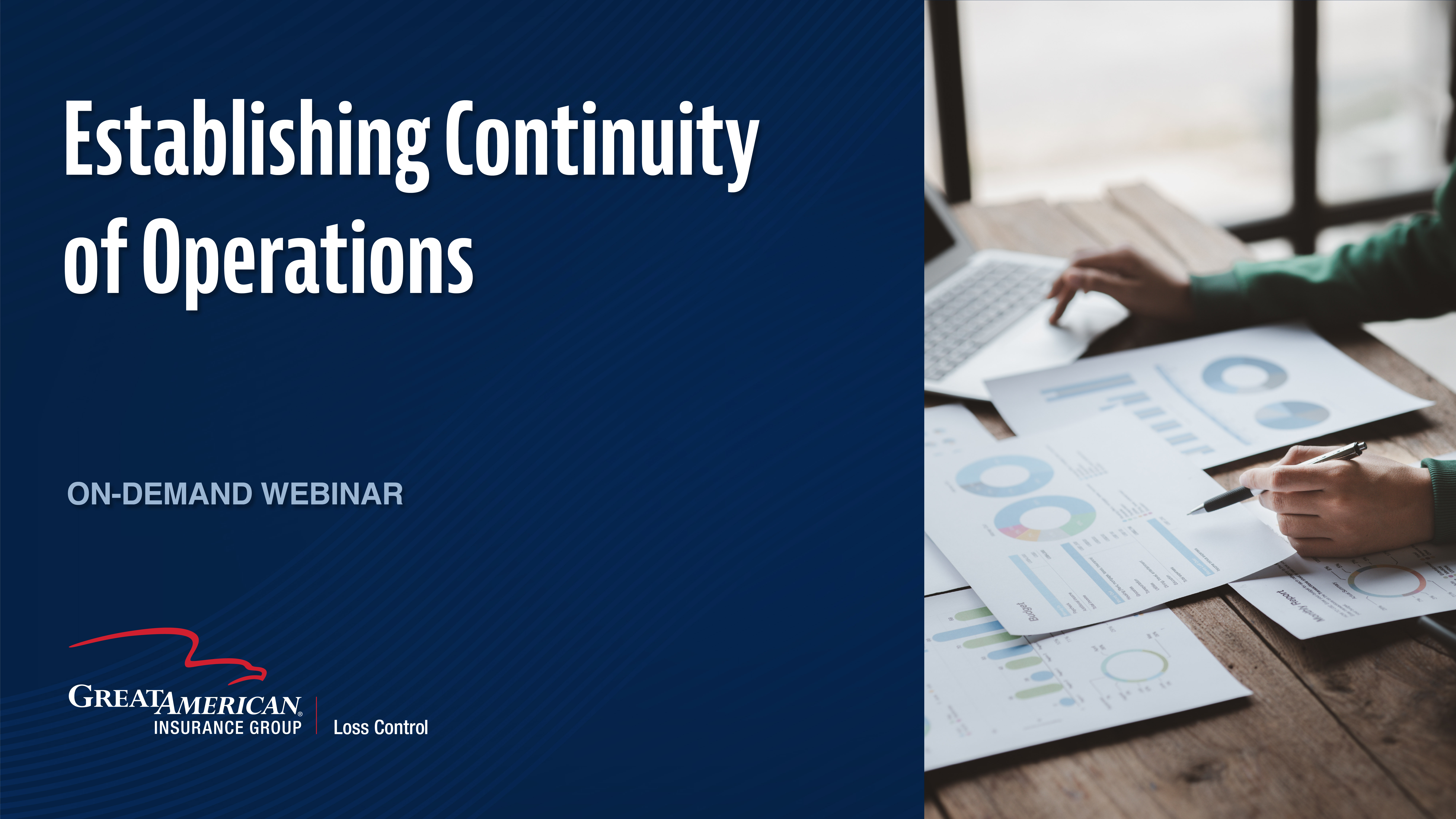 Promotional image for an on-demand webinar titled "Establishing Continuity of Operations" by Great American Insurance Group. Left side has text on a dark blue background; right side shows a person working at a desk with charts and a laptop.